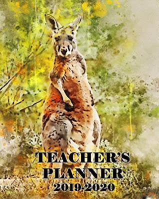 Full Download Teachers Planner 2019-2020: A One Year Academic Planner - Kangaroo -  file in ePub