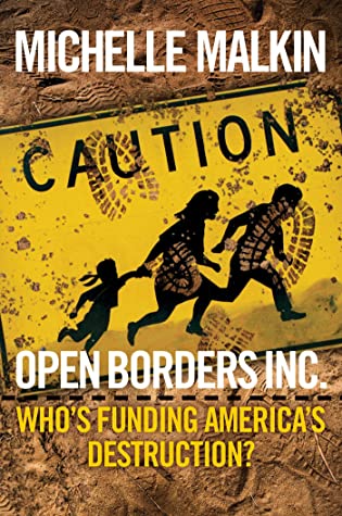 Full Download Open Borders Inc.: Who's Funding America's Destruction? - Michelle Malkin file in PDF