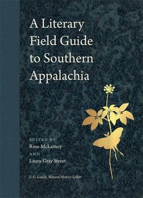 Read Online A Literary Field Guide to Southern Appalachia - Rose McLarney | ePub
