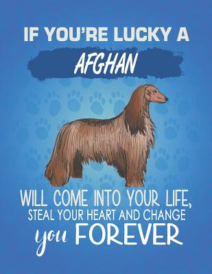 Download If You're Lucky a Afghan Will Come Into Your Life: Composition Notebook for Dog and Puppy Lovers - Critter Lovers Creations | ePub