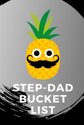 Read Online Step Dad: Novelty Bucket List Themed Notebook -  file in ePub