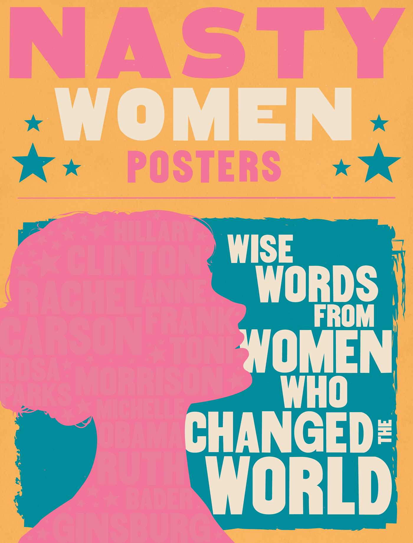 Read Nasty Women Posters: Wise Words from Women Who Changes the World - Cider Mill Press file in PDF