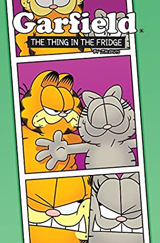 Read Garfield: The Thing in the Fridge: The Thing in the Fridge - Scott Nickel | PDF