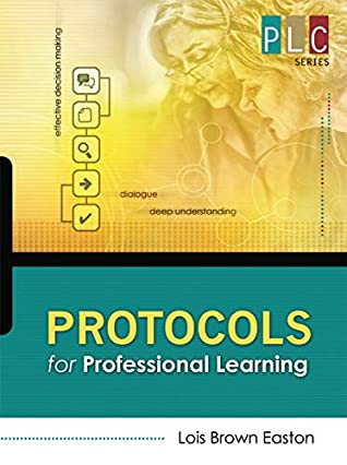 Read Online Protocols for Professional Learning (The Professional Learning Community Series) (PLC) - Lois Brown | PDF