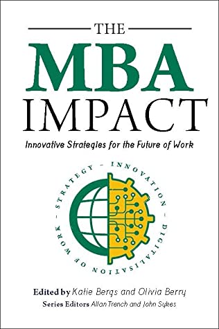 Full Download The MBA Impact: Innovative Strategies for the Future of Work (The MBA, #3) - Katie Bergs file in ePub