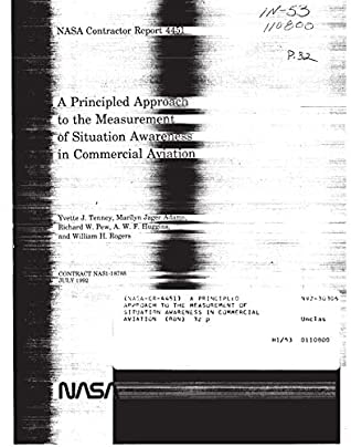 Read Online A principled approach to the measurement of situation awareness in commercial aviation - National Aeronautics and Space Administration NASA | PDF