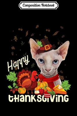 Read Online Composition Notebook: Happy Thanksgiving Pilgrim Sphynx Cat Lover Gift Journal/Notebook Blank Lined Ruled 6x9 100 Pages - Mathias Krebs | ePub