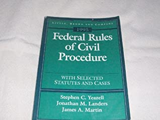 Full Download Federal Rules of Civil Procedure With Selected Statutes and Cases - Stephen C. Landers, Johnathan M. & Martin, James A. Yeazell | PDF