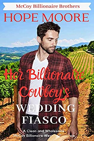 Download Her Billionaire Cowboy's Wedding Fiasco (McCoy Billionaire Brothers Western Romance Book 2) - Hope Moore | ePub