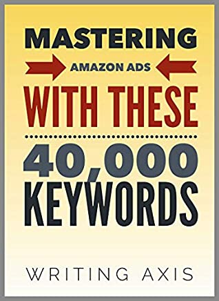 Download Mastering Amazon Ads With These 40,000 Keywords - Writing` Axis file in PDF