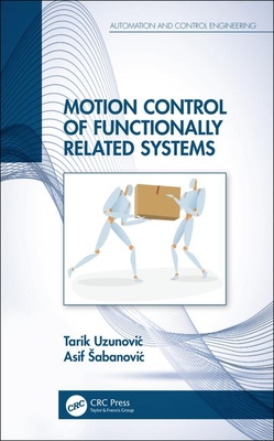 Full Download Motion Control of Functionally Related Systems - Asif Sabanovic file in ePub
