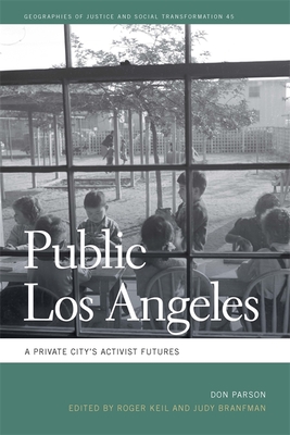 Download Public Los Angeles: A Private City's Activist Futures - Don Parson file in PDF