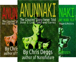 Full Download Anunnaki - The Greatest Story Never Told (3 Book Series) - Chris Deggs file in PDF