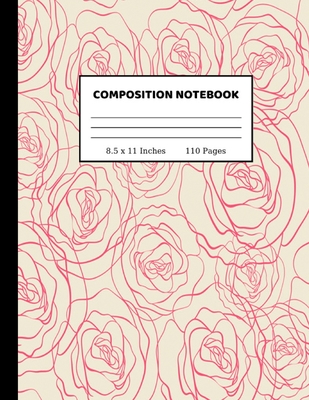Read Composition Notebook: Wide Ruled Paper Notebook Journal Cute Wide Blank Lined Workbook for Teens Kids Students Girls for Home School College Writing Notes 8.5 x 11 Inches 110 pages - Erma Holland file in PDF
