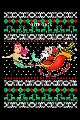 Full Download Notebook: Mermaid Pulling Santa Sleigh Ugly Christmas Gift-Mermaid Notebook College Ruled -6 x 9-notebook journal - Dairy-Primary Composition Notebook Journal -100 pages-. -  file in ePub
