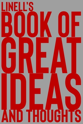 Full Download Linell's Book of Great Ideas and Thoughts: 150 Page Dotted Grid and individually numbered page Notebook with Colour Softcover design. Book format: 6 x 9 in - 2 Scribble | PDF