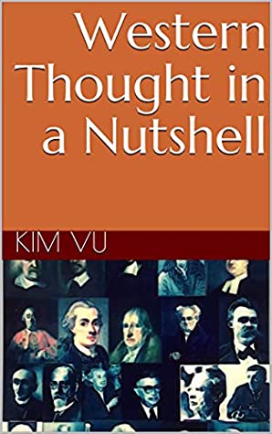 Read Western Thought in a Nutshell (PSYCHE & CONSCIOUSNESS (The Grand Scheme) Book 1) - Kim Vu file in PDF