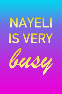 Read Nayeli: I'm Very Busy 2 Year Weekly Planner with Note Pages (24 Months) Pink Blue Gold Custom Letter N Personalized Cover 2020 - 2022 Week Planning Monthly Appointment Calendar Schedule Plan Each Day, Set Goals & Get Stuff Done - Imverybusy Planners file in ePub