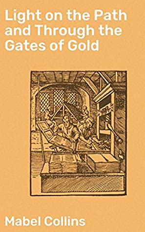 Download Light on the Path and Through the Gates of Gold - Mabel Collins | PDF