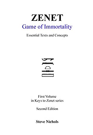 Read Online ZENET Game of Immortality: Essential Texts and Concepts (Keys to Zenet Book 1) - Steve Nichols | ePub