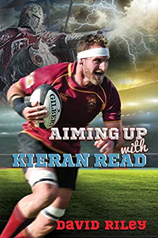 Read Online Aiming Up with Kieran Read (Reading Warriors) - David Riley file in PDF
