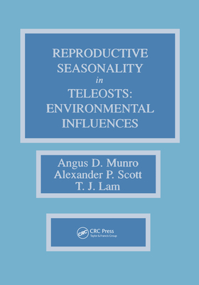Full Download Reproductive Seasonality in Teleosts: Environmental Influences - Angus D. Munro file in PDF