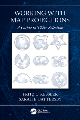 Full Download Working with Map Projections: A Guide to Their Selection - Fritz Kessler | PDF
