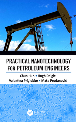 Download Practical Nanotechnology for Petroleum Engineers - Chun Huh file in ePub